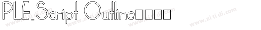PLE_Script Outline字体转换
